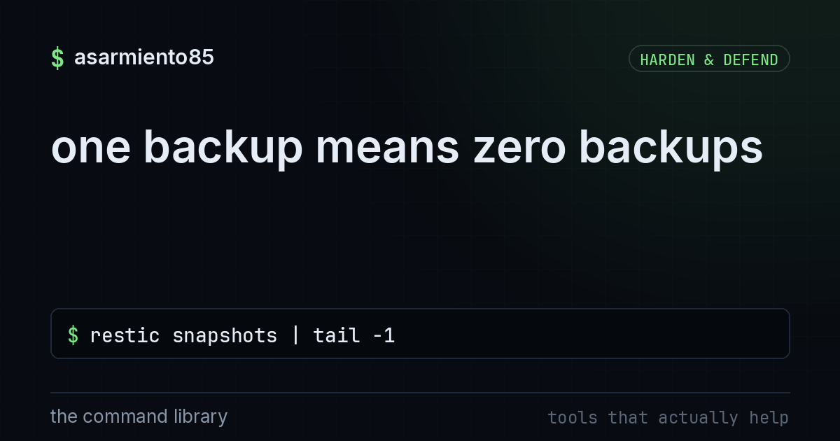 one backup means zero backups
