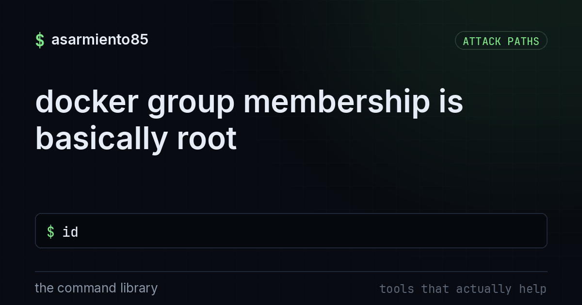 docker group membership is basically root