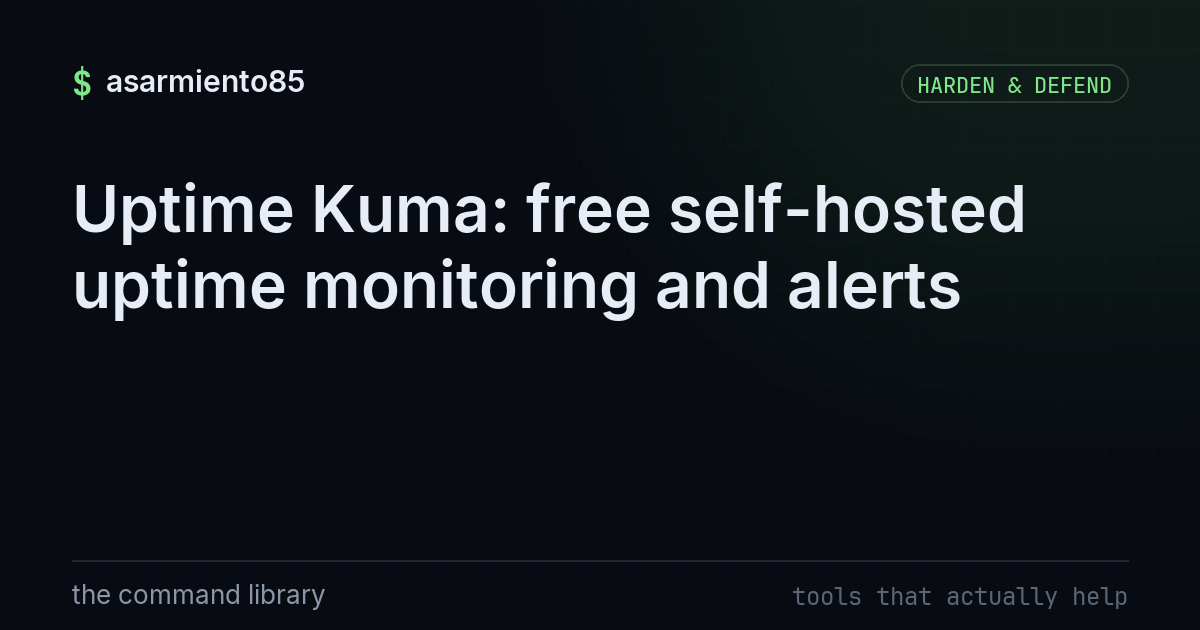 Uptime Kuma: free self-hosted uptime monitoring and alerts