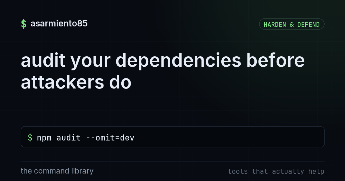 audit your dependencies before attackers do
