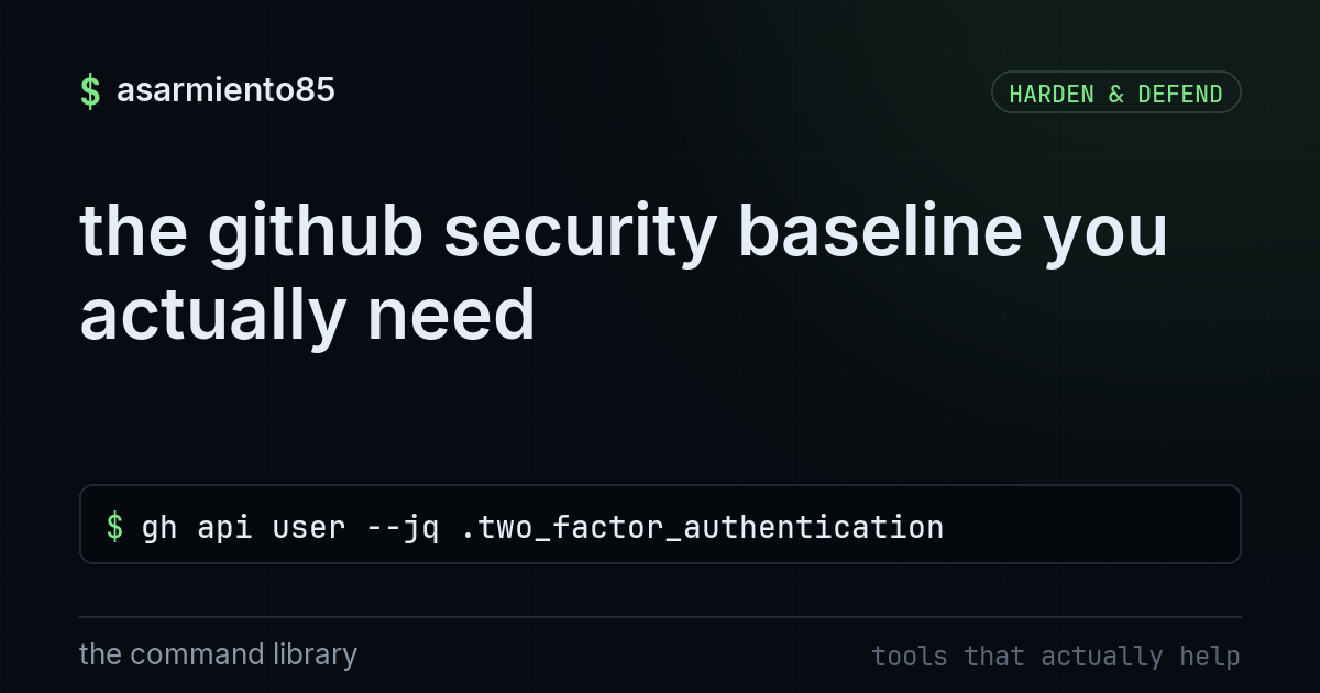 the github security baseline you actually need