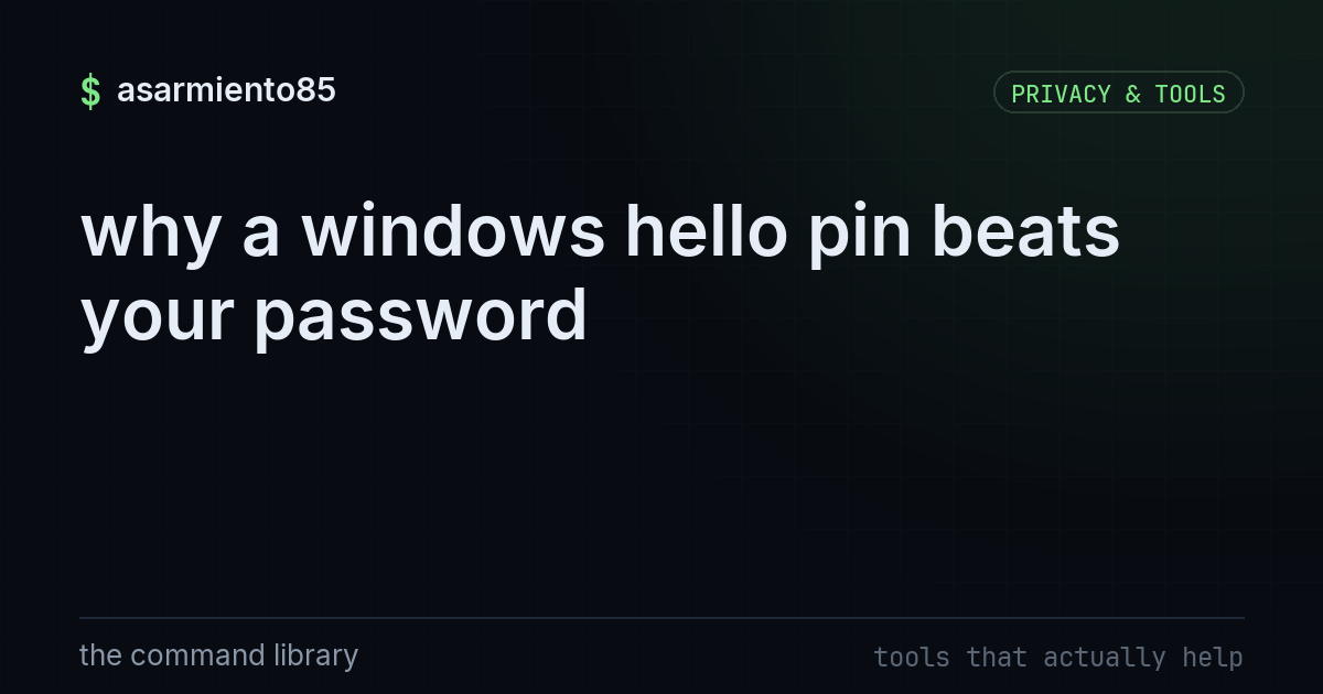 why a windows hello pin beats your password