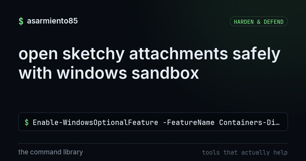 open sketchy attachments safely with windows sandbox